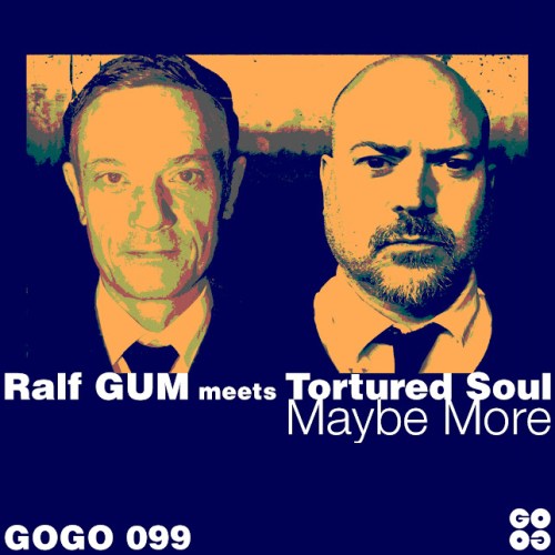 Ralf GUM & Tortured Soul - Maybe More (Main Mix)
