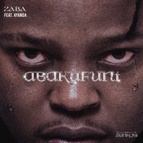 Zaba – Abakufuni ft. Ayanda
