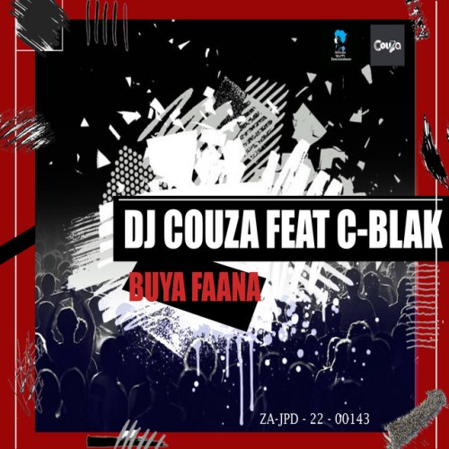 DJ Couza – Buya Faana ft. C-Blak