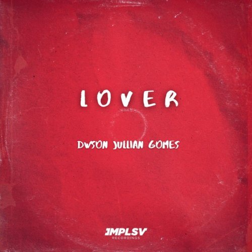 Dwson & Jullian Gomes – Lover (Original Mix)