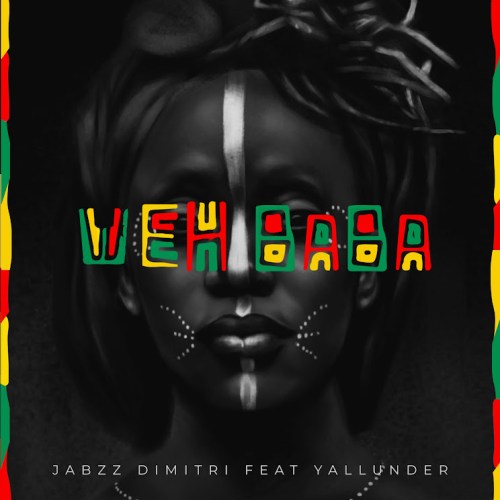 Jabzz Dimitri – Weh Baba ft. Yallunder