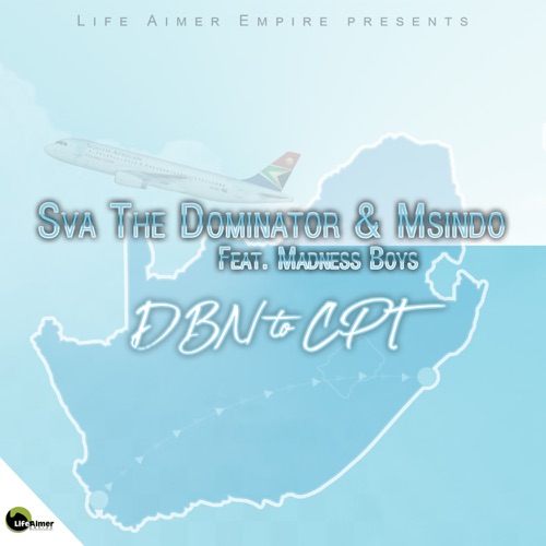 Sva The Dominator & Msindo – DBN To CPT ft. Madness Boys