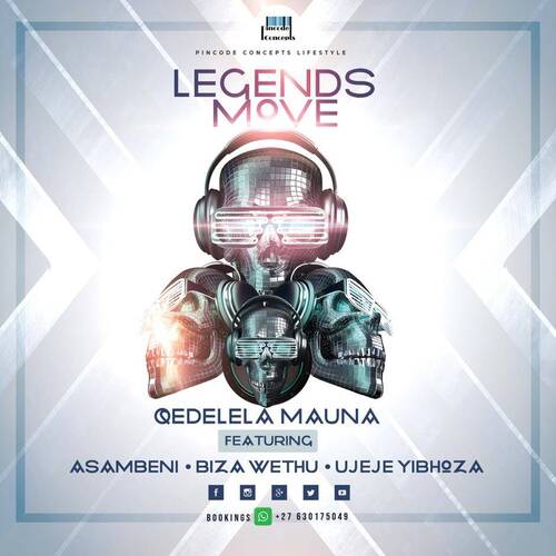 Zimi Mauna – Legends Move ft. Asambeni, uJeje Yibhoza & uBizza Wethu