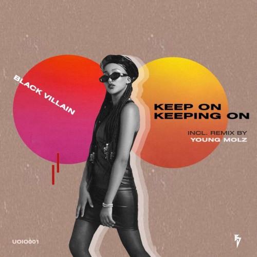 Black Villain – Keep On Keeping On (Young Molz Funky Groove Mix)