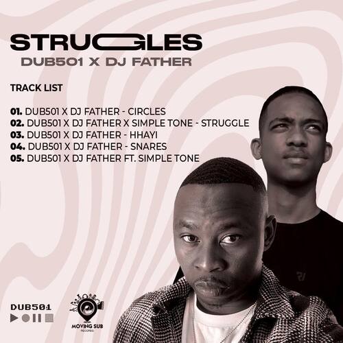 Dub 501 & DJ Father – Struggle ft. Simple Tone