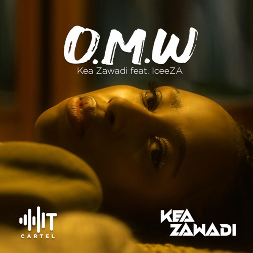 Kea Zawadi – O.M.W ft. Icee ZA
