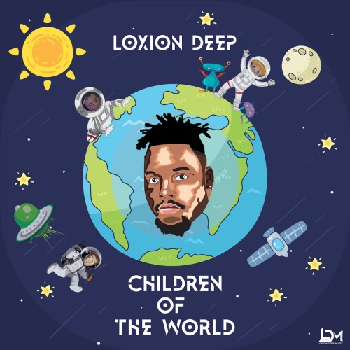 Loxion Deep – Children Of The World (Album)