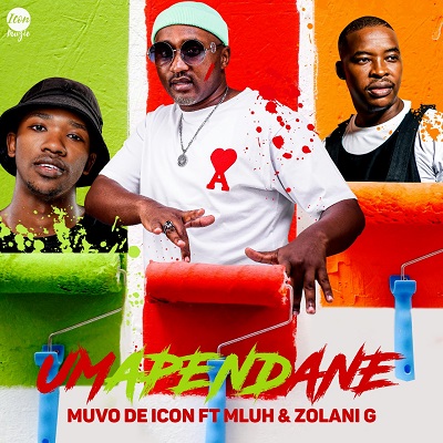 Muvo De Icon – Umapendane ft. Mluh & Zolani G