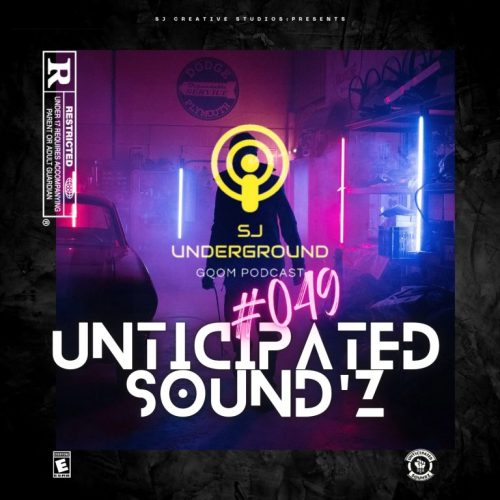 Unticipated Soundz – SJ Underground Gqom Podcast #049 (Guest Mix)