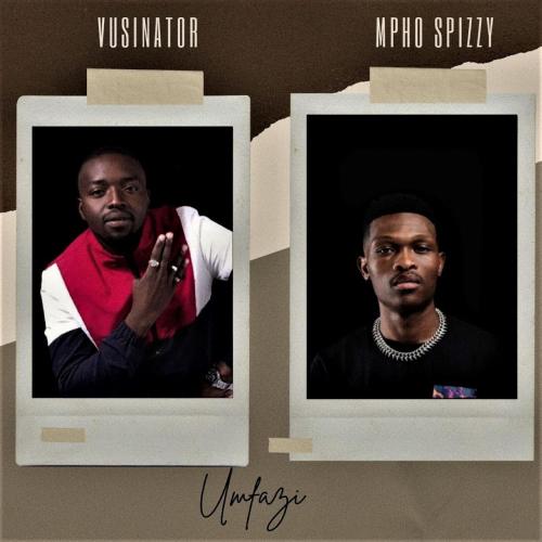 Vusinator – Umfazi ft. Mpho Spizzy