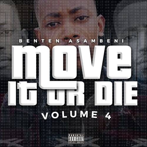 BenTen Asambeni – Move It Or Die Vol 4 Mix