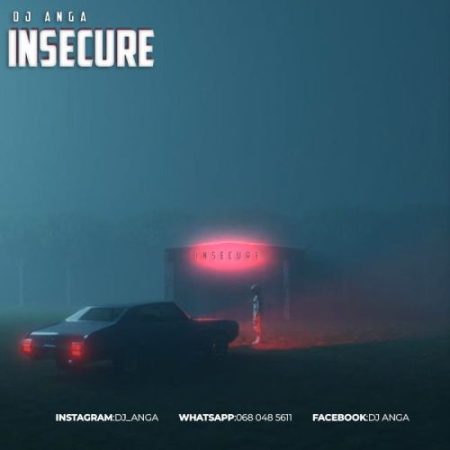DJ Anga – Insecure