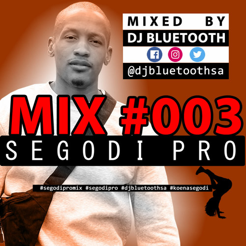 DJ Bluetooth – Segodi Pro Mix #003
