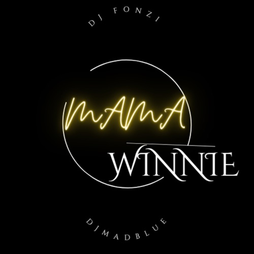 Dj Fonzi – Mama Winnie ft. Dj Jackylondon & DJ Mad Blue