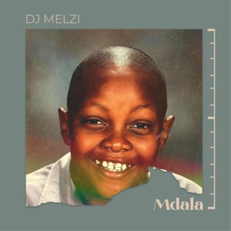 DJ Melzi – Mdala ft. Tee Jay, Mkeyz, Rascoe Kaos & Lesax