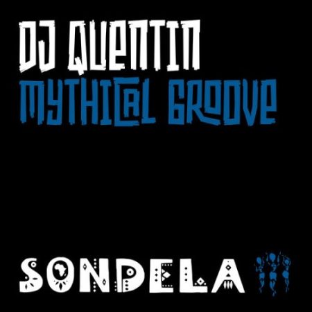 DJ Quentin – Mythical Groove EP