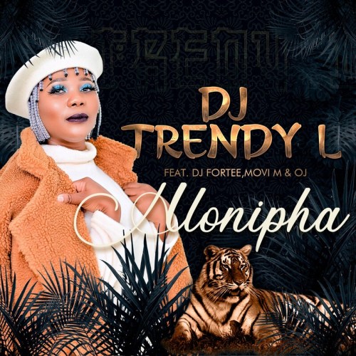 DJ Trendy L – Hlonipha ft. DJ Fortee, Movi M & Oj