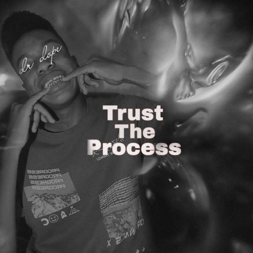Dr Dope 031 – Trust The Process EP