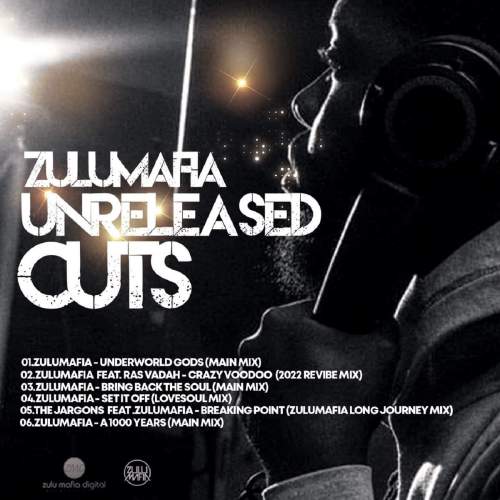 ZuluMafia – Unreleased Cuts EP
