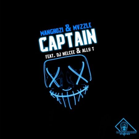 Manghozi & Mvzzle – ‎Captain ft. DJ Nelcee & Ally T