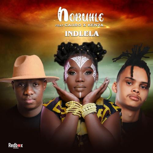 Nobuhle – Indlela ft. Caiiro & Kenza