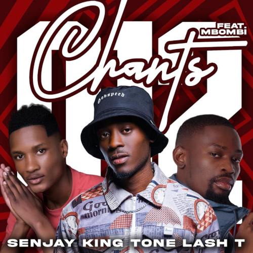 Senjay, King Tone SA & Lash T – 012 Chants ft. Mbombi