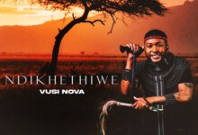 Vusi Nova – Ndikhethiwe