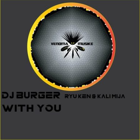 DJ Burger, Ryu Ken & Kali Mija – With You