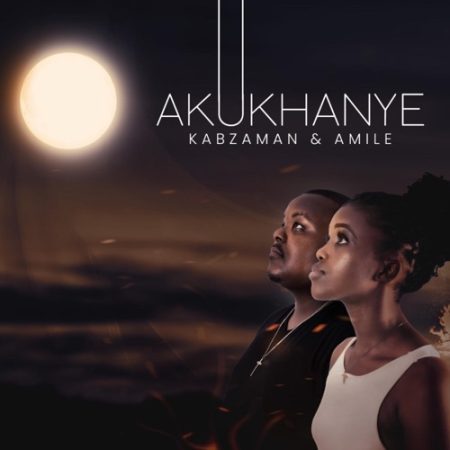 DJ Kabzaman & Amile – Akukhanye