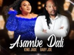 King Jade Baby Joe – Asambe Dali (Extended Version)