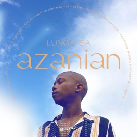 Lunga SA – Azanian (The Album)