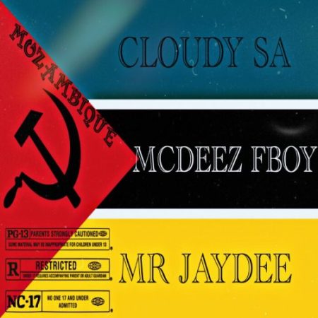 Mcdeez Fboy & Cloudy SA – Mozambique ft. Mr Jaydee