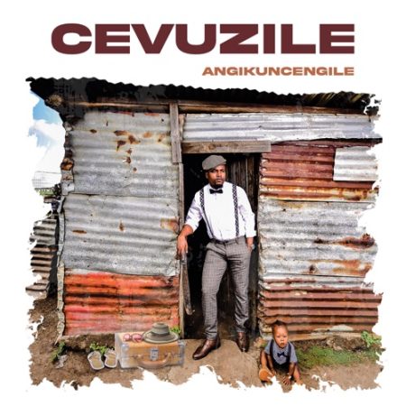 Cevuzile – Angikuncengile (Album)