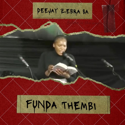 Deejay Zebra SA – Funda Thembi