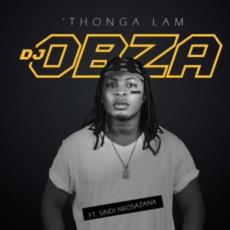 DJ Obza – Thonga Lam ft. Sindi Nkosazana