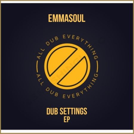 Emmasoul – Dub Settings EP