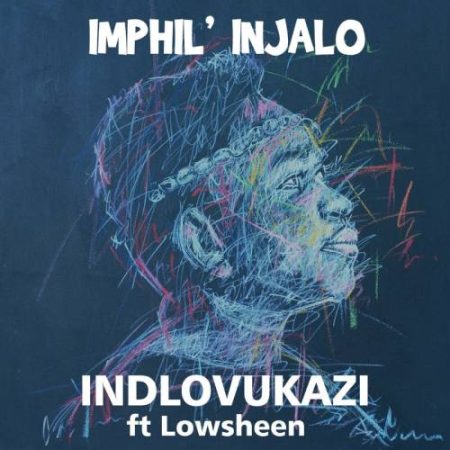 Indlovukazi – Imphil'injalo ft. Lowsheen