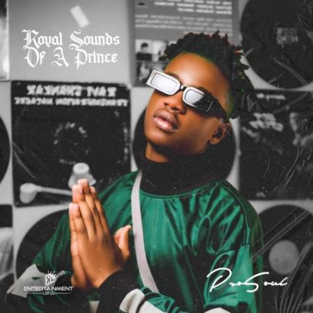 ProSoul Da Deejay – Royal Sounds Of A Prince (Deluxe) (Album)