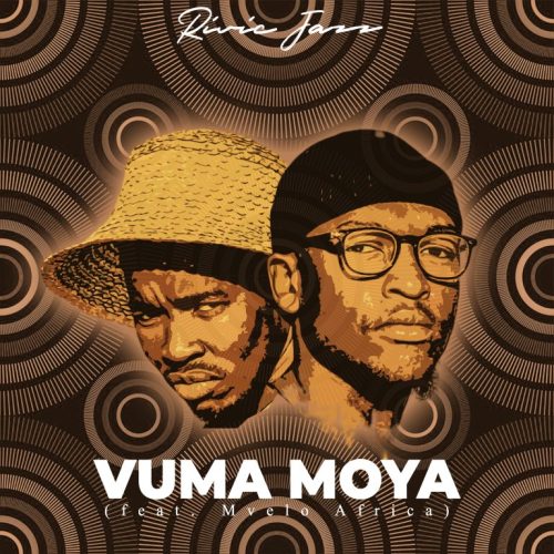 Rivic Jazz – Vuma Moya ft. Mvelo Africa
