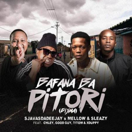 Sjavas Da Deejay, Mellow & Sleazy – Bafana Ba Pitori ft. Chley, Titom, Xduppy & Goodguy Styles
