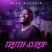 BlaqShandis – Truth Syrup EP