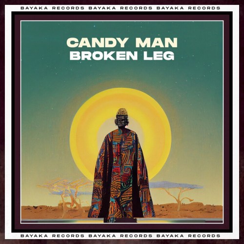 Candy Man – Broken Leg