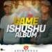 Danger Shayumthetho & K-zin Isgebengu – Game Ishushu (Album)