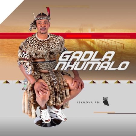 Gadla Nxumalo – Iskhova Fm (Album)