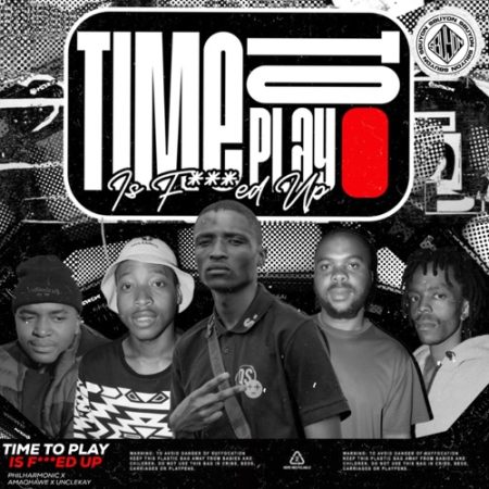 Philharmonic, Amaqhawe & Unclekay – Time To Play Is F***ed Up Pt.1 EP
