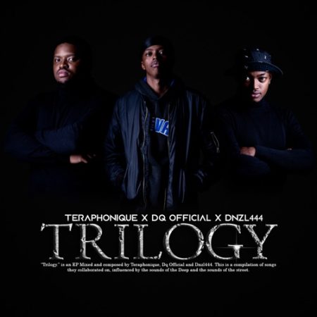 Teraphonique, Dnzl44 & DQ Official – Trilogy EP