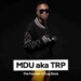 Bongza & MDU aka TRP – Qopo ft. Nkulee 501 & Skroef28