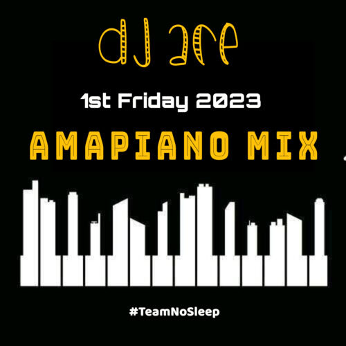 DJ Ace – 1st Friday 2023 (Amapiano Mix)