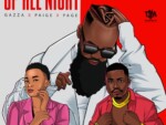 Gazza – Up All Night ft. Paige & Page