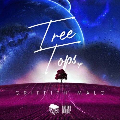 Griffith Malo – Tree Tops EP